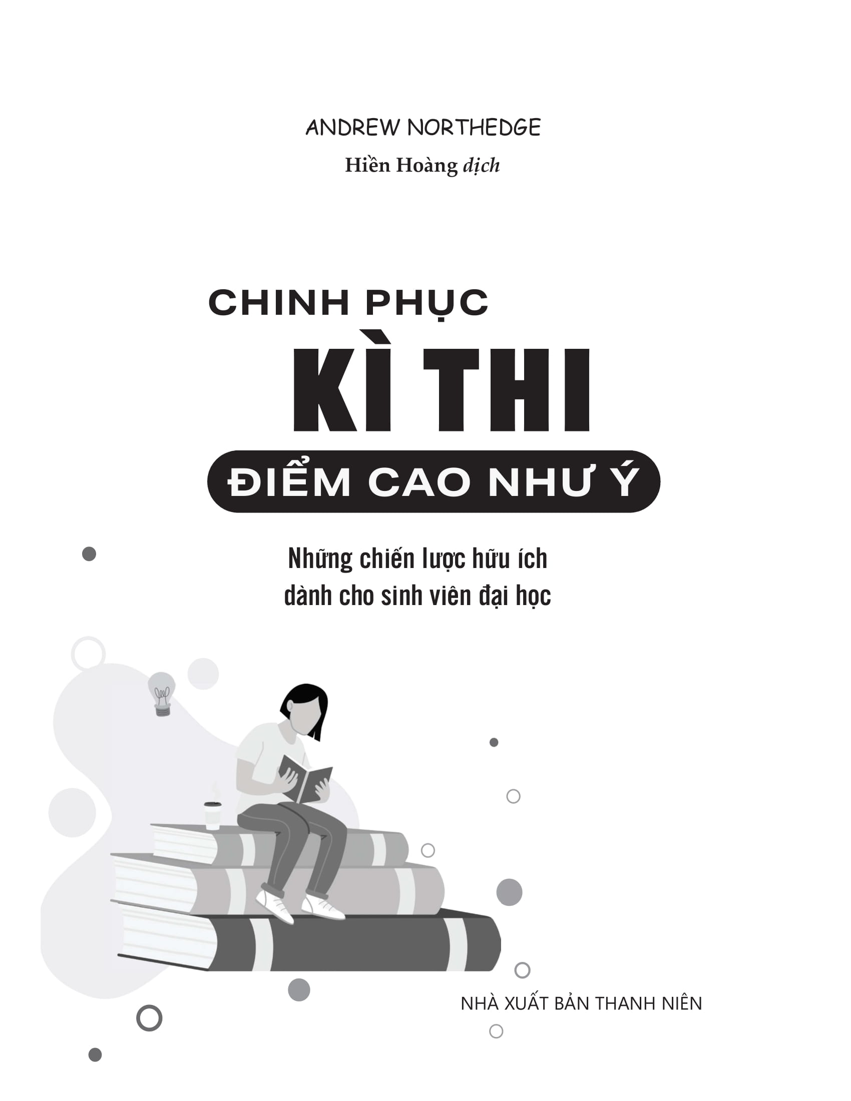 chinh phục kì thi - điểm cao như ý - Ảnh 2