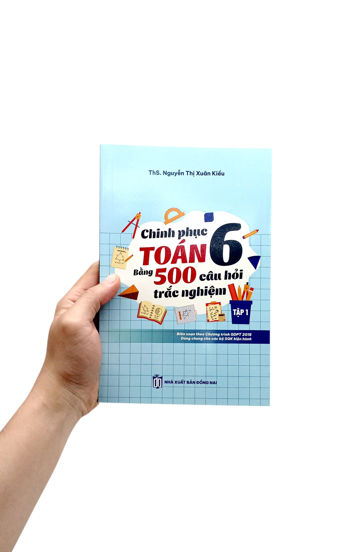 Chinh Phục Toán 6 Bằng 500 Câu Hỏi Trắc Nghiệm - Tập 1 - Ảnh 7