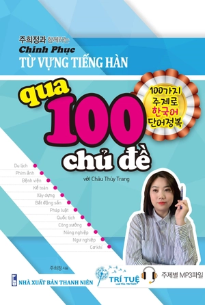 chinh phục từ vựng tiếng hàn qua 100 chủ đề - Ảnh 2