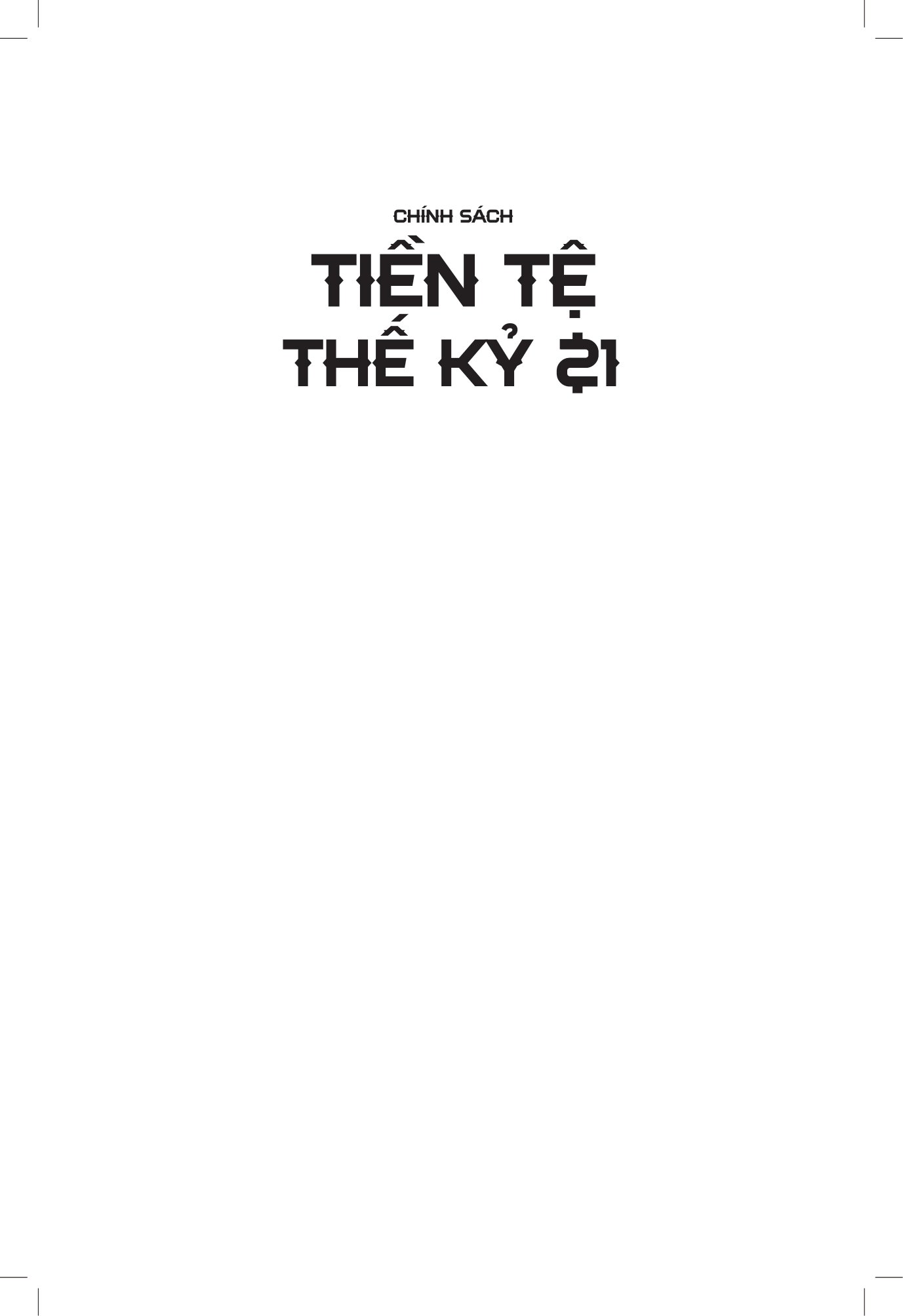 chính sách tiền tệ thế kỷ 21 - Ảnh 3