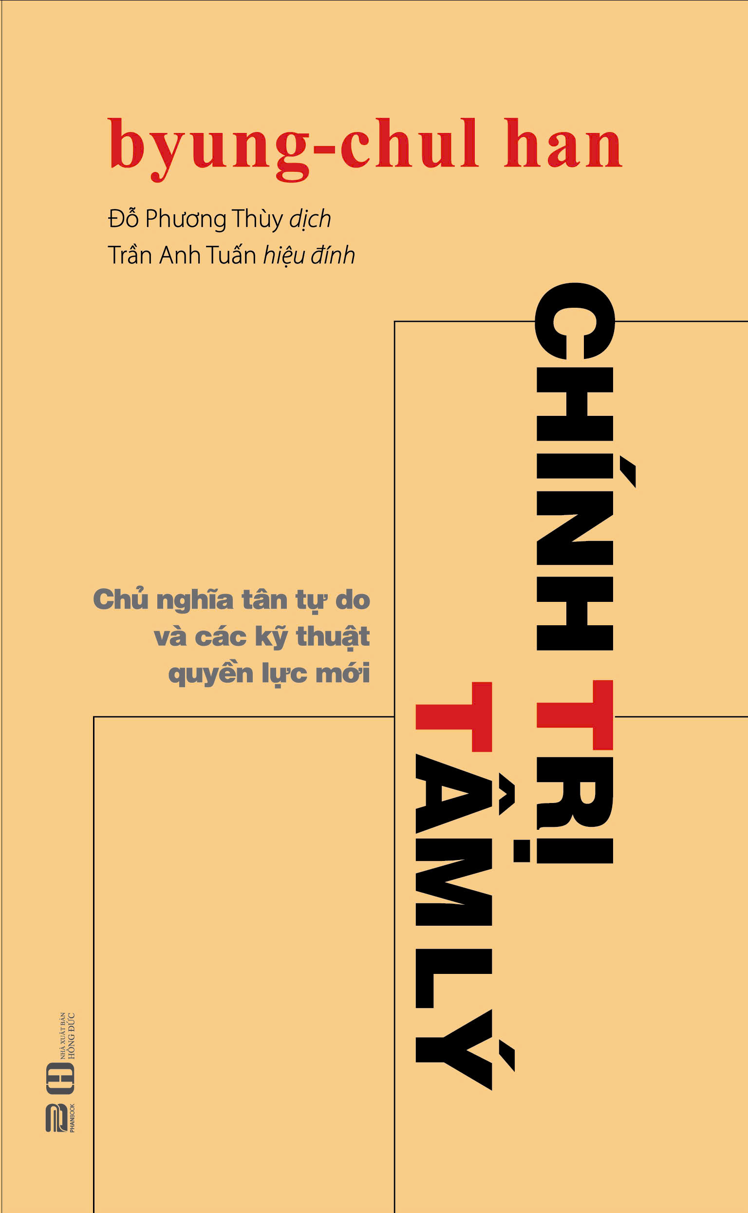 Chính Trị Tâm Lý - Chủ Nghĩa Tân Tự Do Và Các Kỹ Thuật Quyền Lực Mới - Ảnh 2