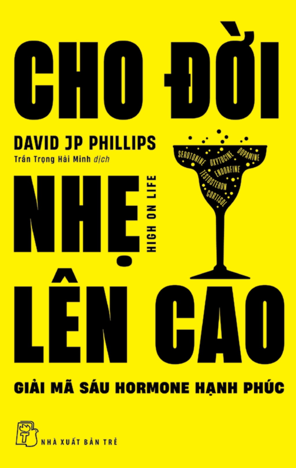 cho đời nhẹ lên cao - giải mã sáu hormone hạnh phúc - Ảnh 2