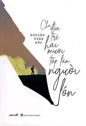 cho đứa trẻ hai mươi tập làm người lớn - Ảnh 2