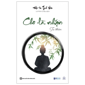 cho là nhận - tu thân - Ảnh 2