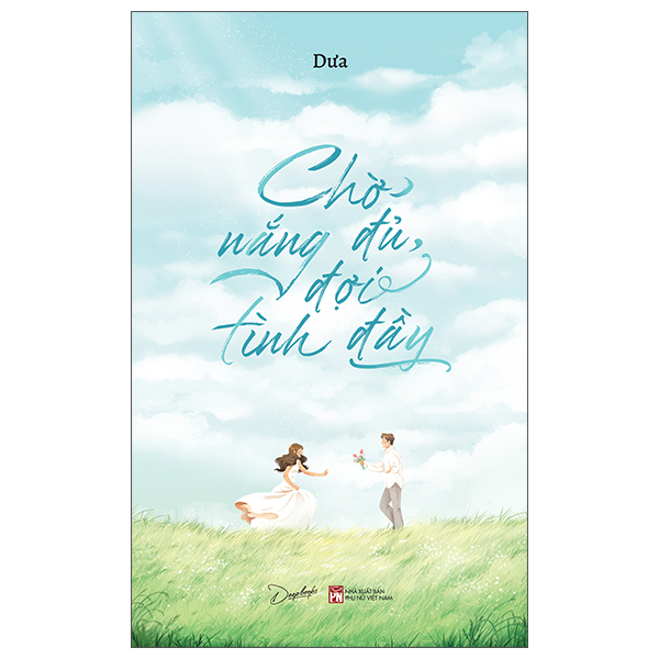 Chờ Nắng Đủ, Đợi Tình Đầy