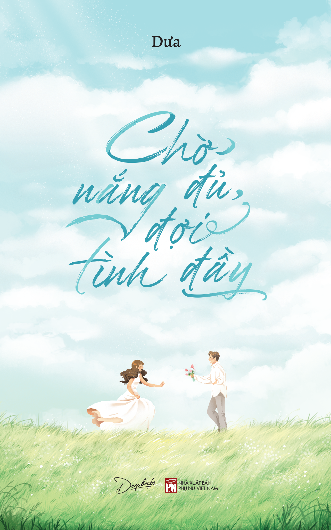 Chờ Nắng Đủ, Đợi Tình Đầy - Ảnh 2