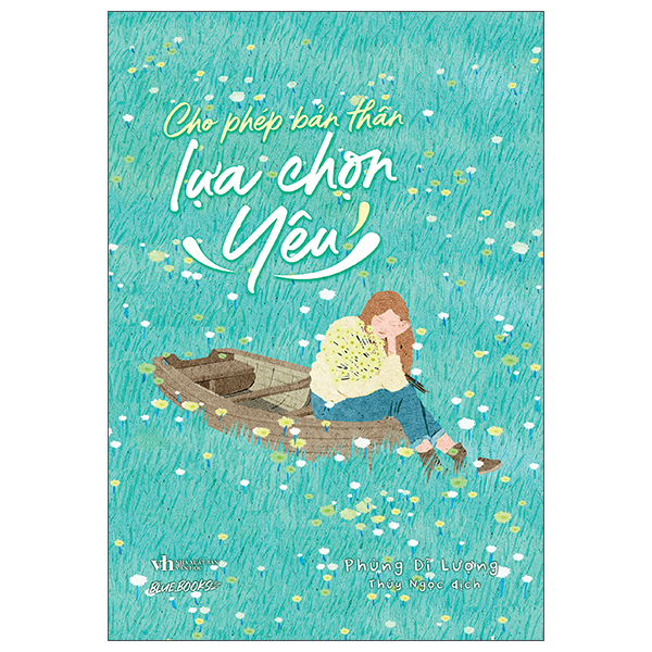 Cho Phép Bản Thân Lựa Chọn Yêu