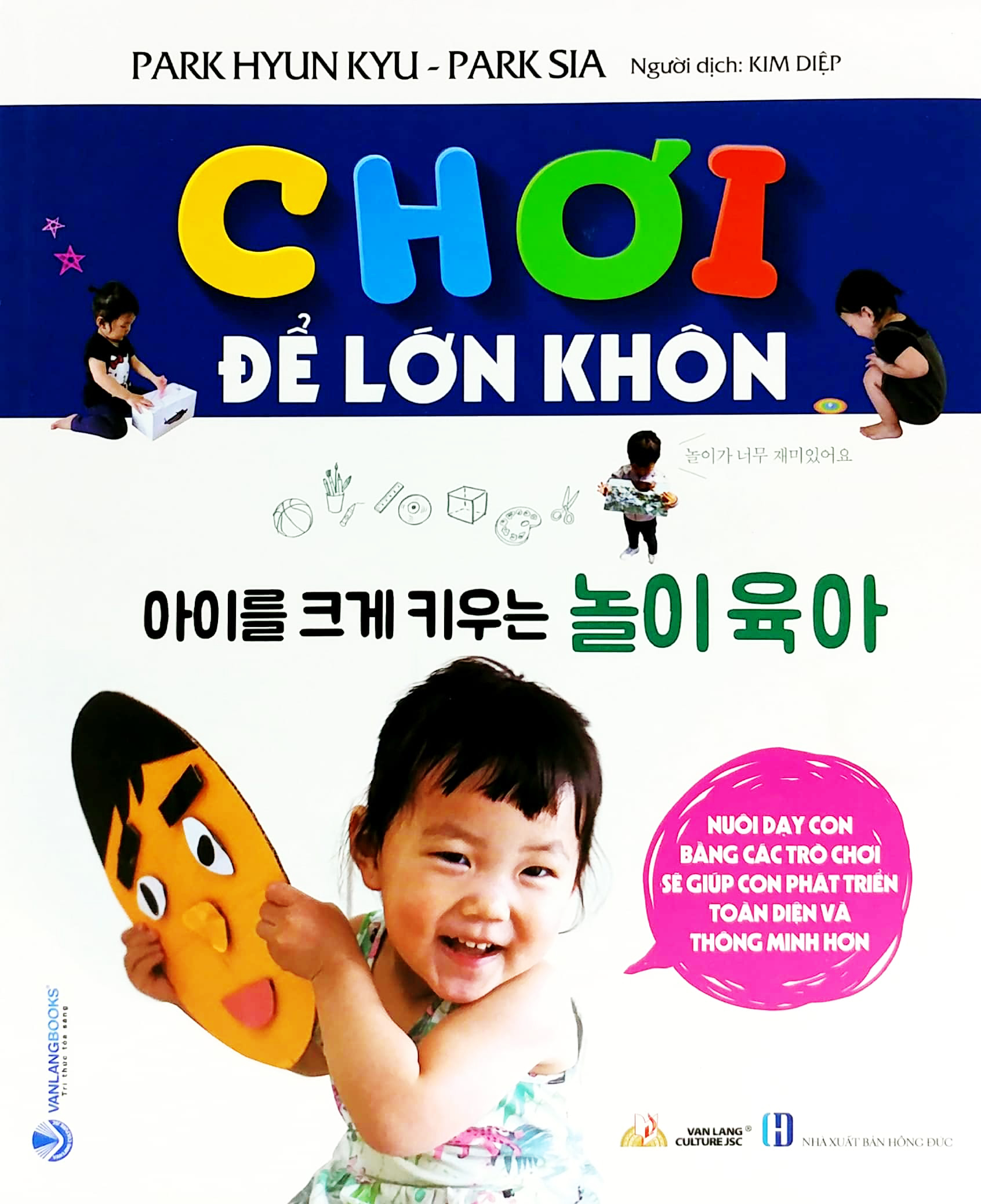 chơi để lớn khôn - Ảnh 2