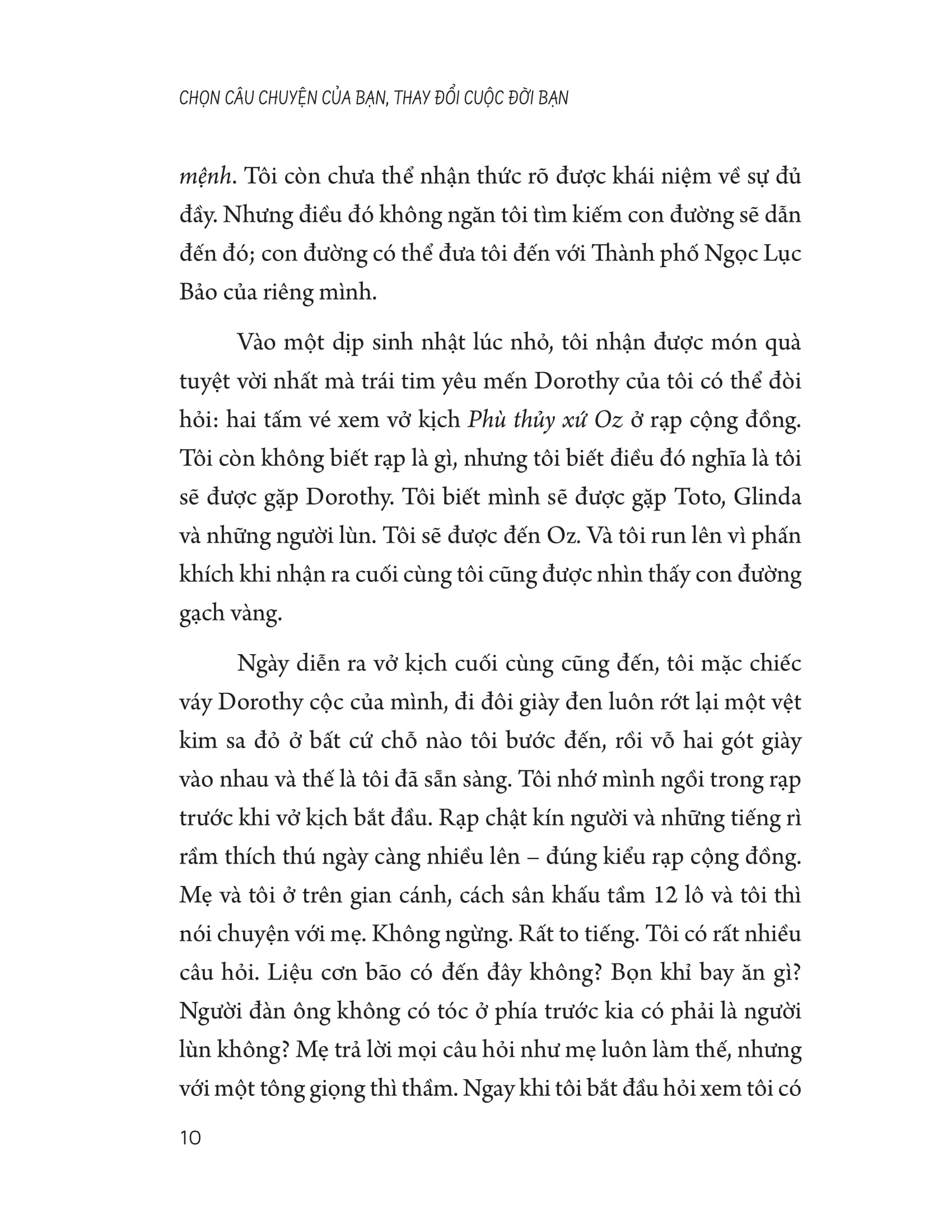 chọn câu chuyện của bạn thay đổi cuộc đời bạn - Ảnh 10