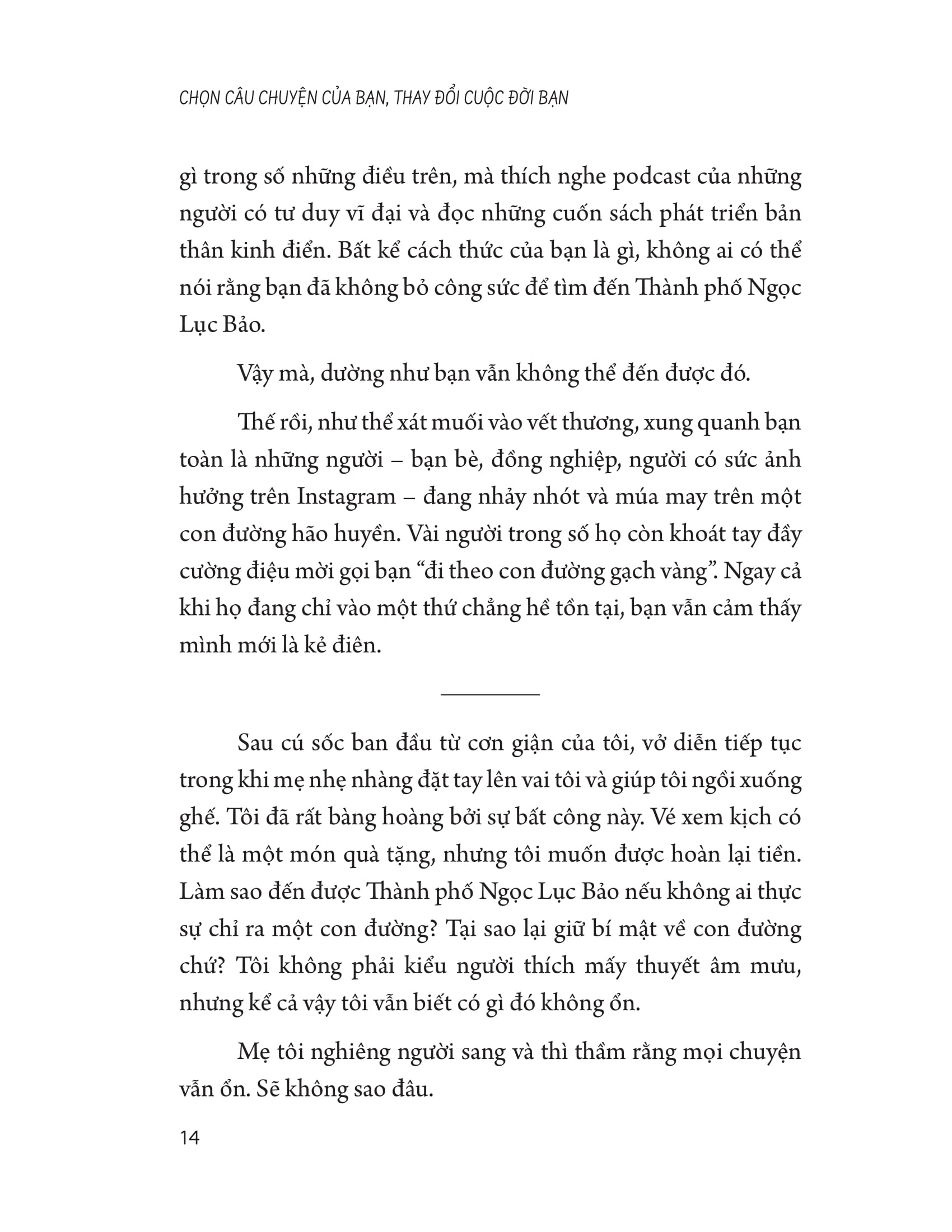 chọn câu chuyện của bạn thay đổi cuộc đời bạn - Ảnh 14