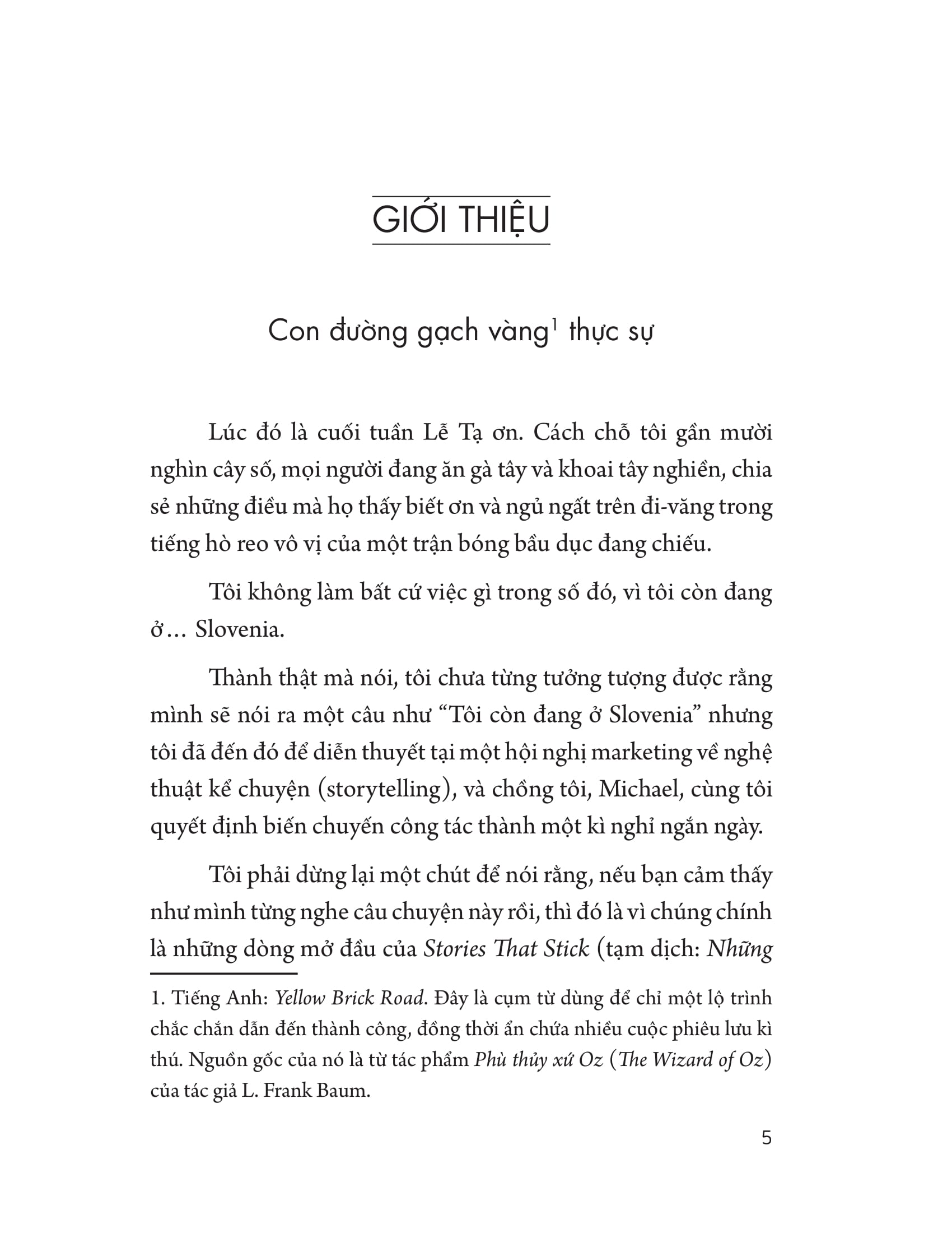 chọn câu chuyện của bạn thay đổi cuộc đời bạn - Ảnh 5