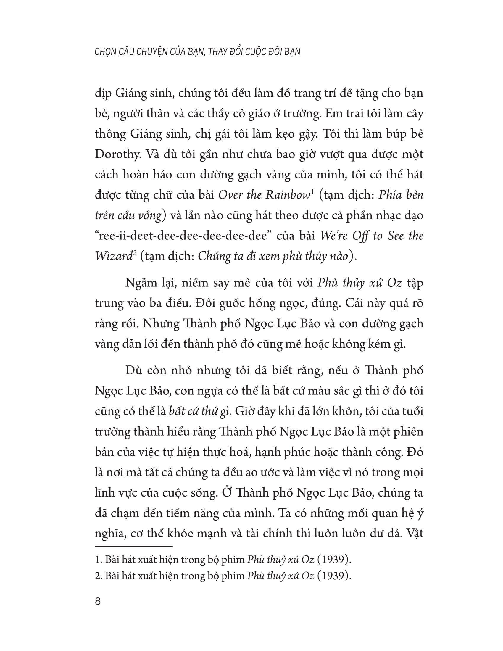 chọn câu chuyện của bạn thay đổi cuộc đời bạn - Ảnh 8