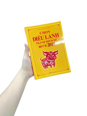 chọn điều lành - tránh điềm dữ năm kỷ hợi 2019 - Ảnh 8