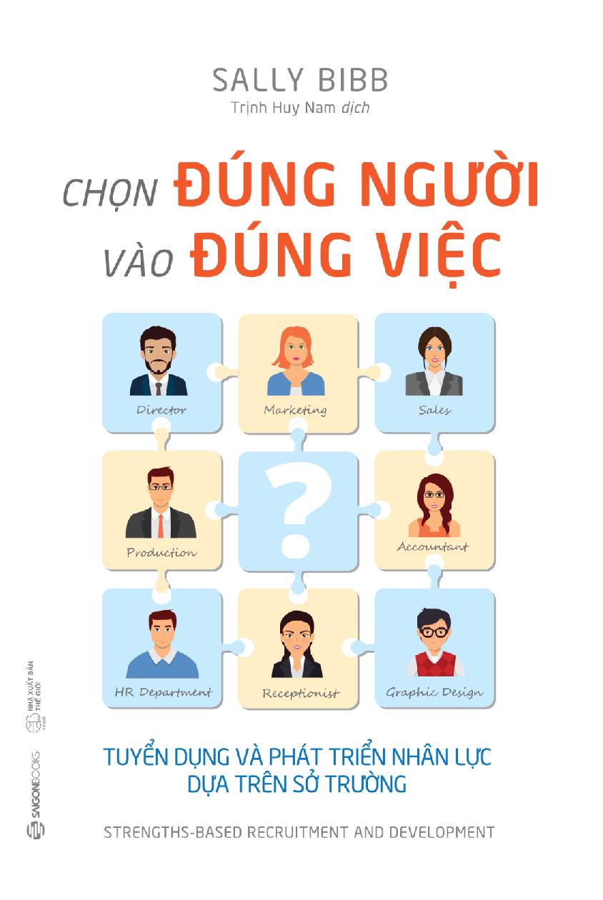 chọn đúng người vào đúng việc - Ảnh 4