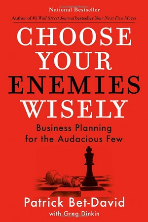 choose your enemies wisely - business planning for the audacious few - Ảnh 9