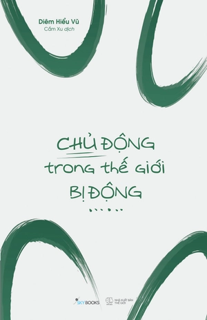 chủ động trong thế giới bị động - Ảnh 3
