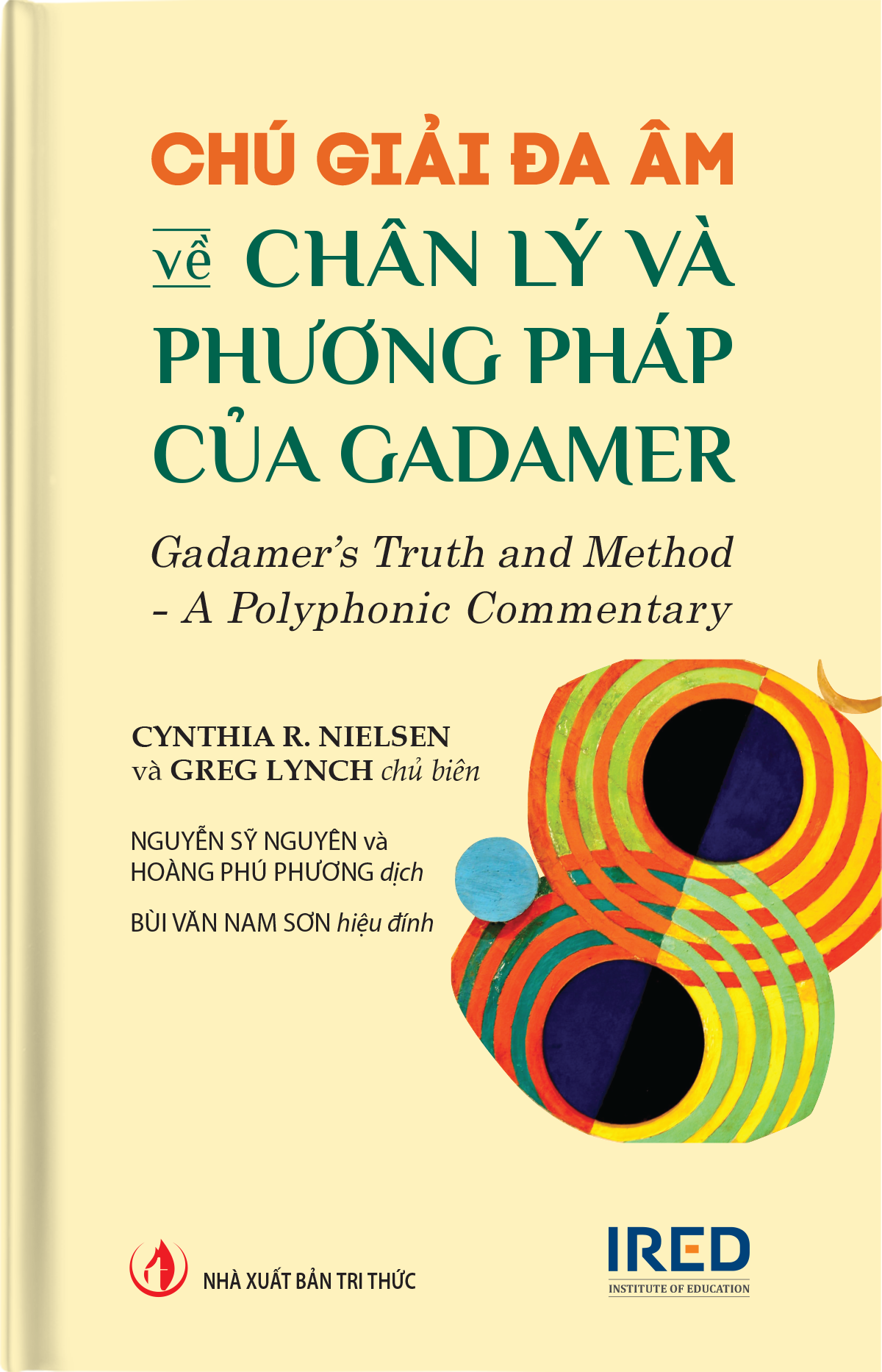 Chu Giai Da Am Ve Chan Ly Va Phuong Phap Cua Gadamer - Gadamer’s Truth And Method - A Polyphonic Commentary - Ảnh 2