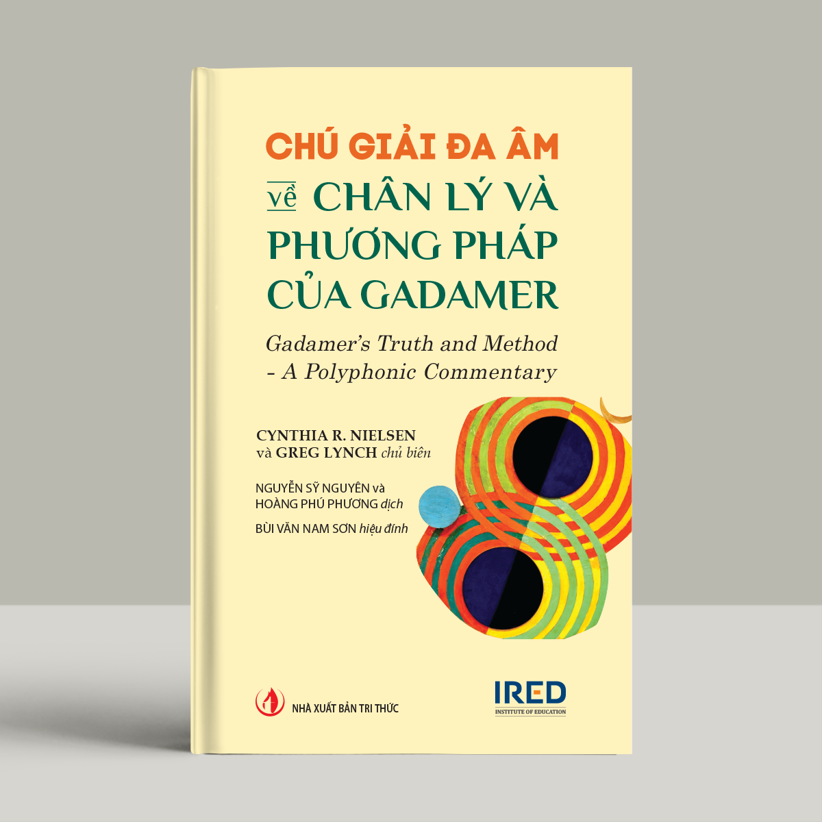 Chu Giai Da Am Ve Chan Ly Va Phuong Phap Cua Gadamer - Gadamer’s Truth And Method - A Polyphonic Commentary - Ảnh 3