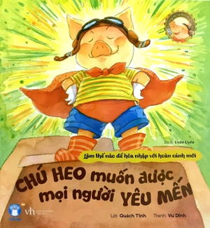 chú heo muốn được mọi người yêu mến - Ảnh 2