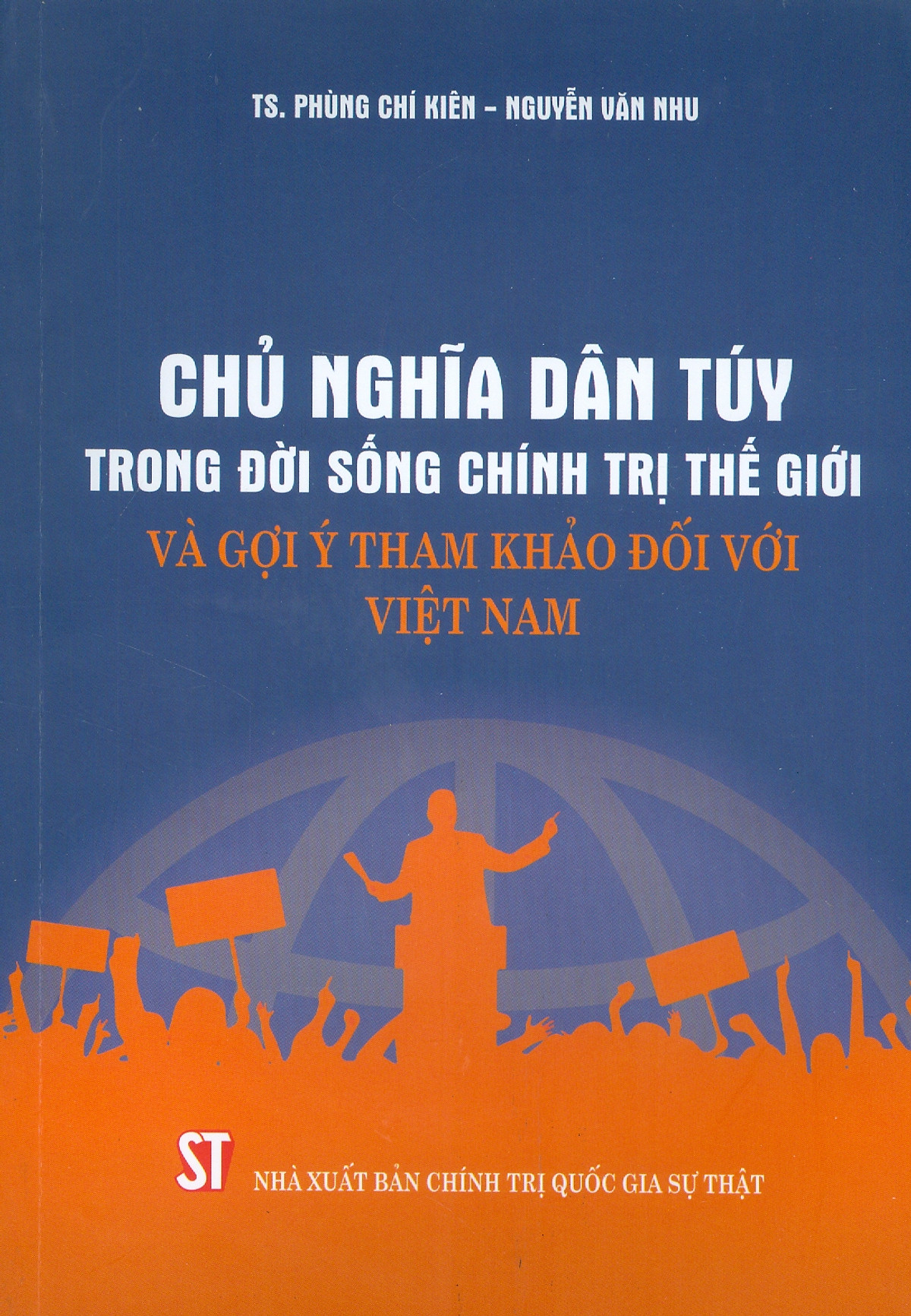 chủ nghĩa dân túy trong đời sống chính trị thế giới và gợi ý tham khảo đối với việt nam - Ảnh 2