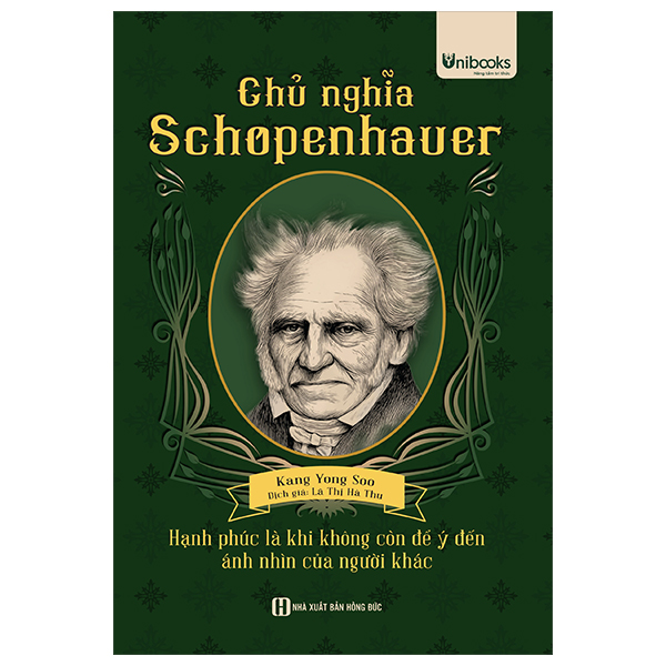 chủ nghĩa schopenhauer - hạnh phúc là khi không còn để ý tới ánh nhìn của người khác