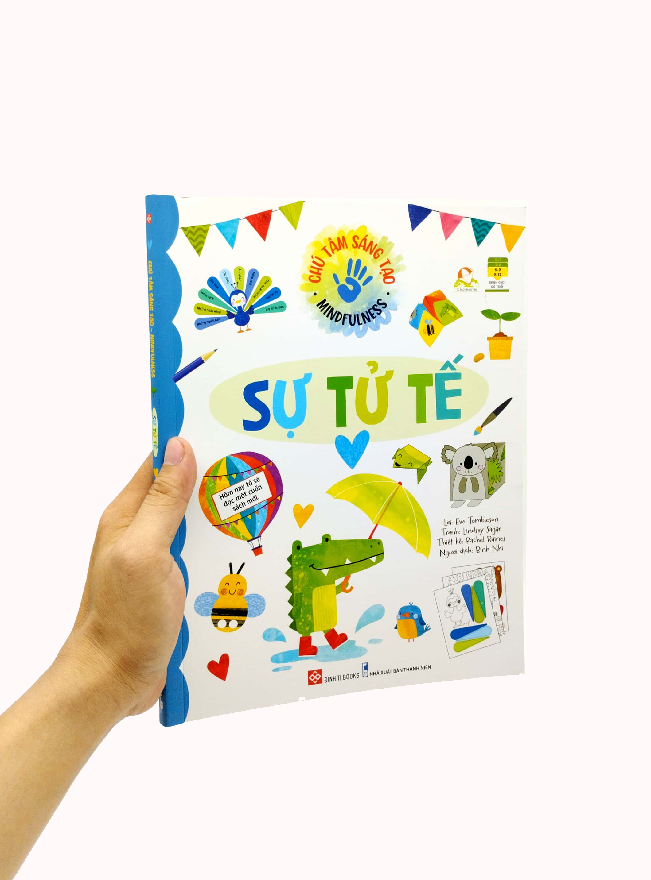 chú tâm sáng tạo - mindfulness - sự tử tế - Ảnh 7