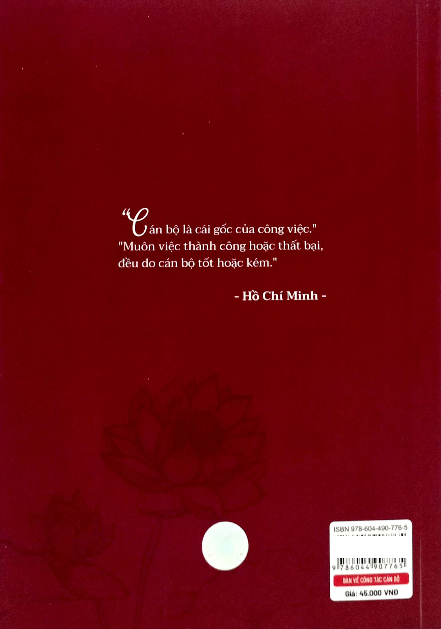 Chủ Tích Hồ Chí Minh Bàn Về Công Tác Cán Bộ - Ảnh 6