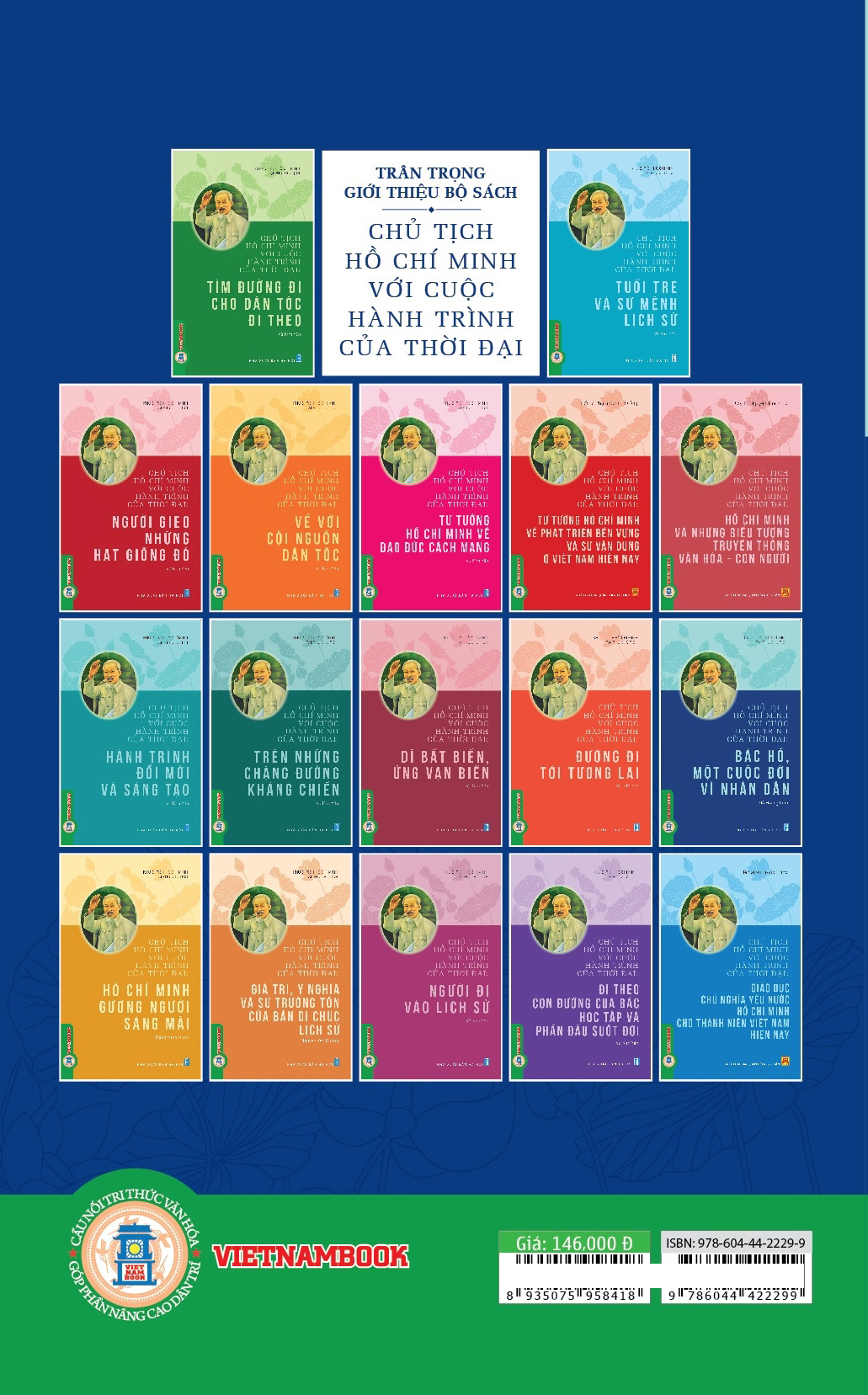 Chủ Tịch Hồ Chí Minh Với Cuộc Hành Trình Của Thời Đại - Bác Hồ, Một Cuộc Đời Vì Nhân Dân - Ảnh 17