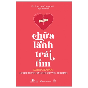 chữa lành trái tim: dành cho bạn, người xứng đáng được yêu thương - Ảnh 2