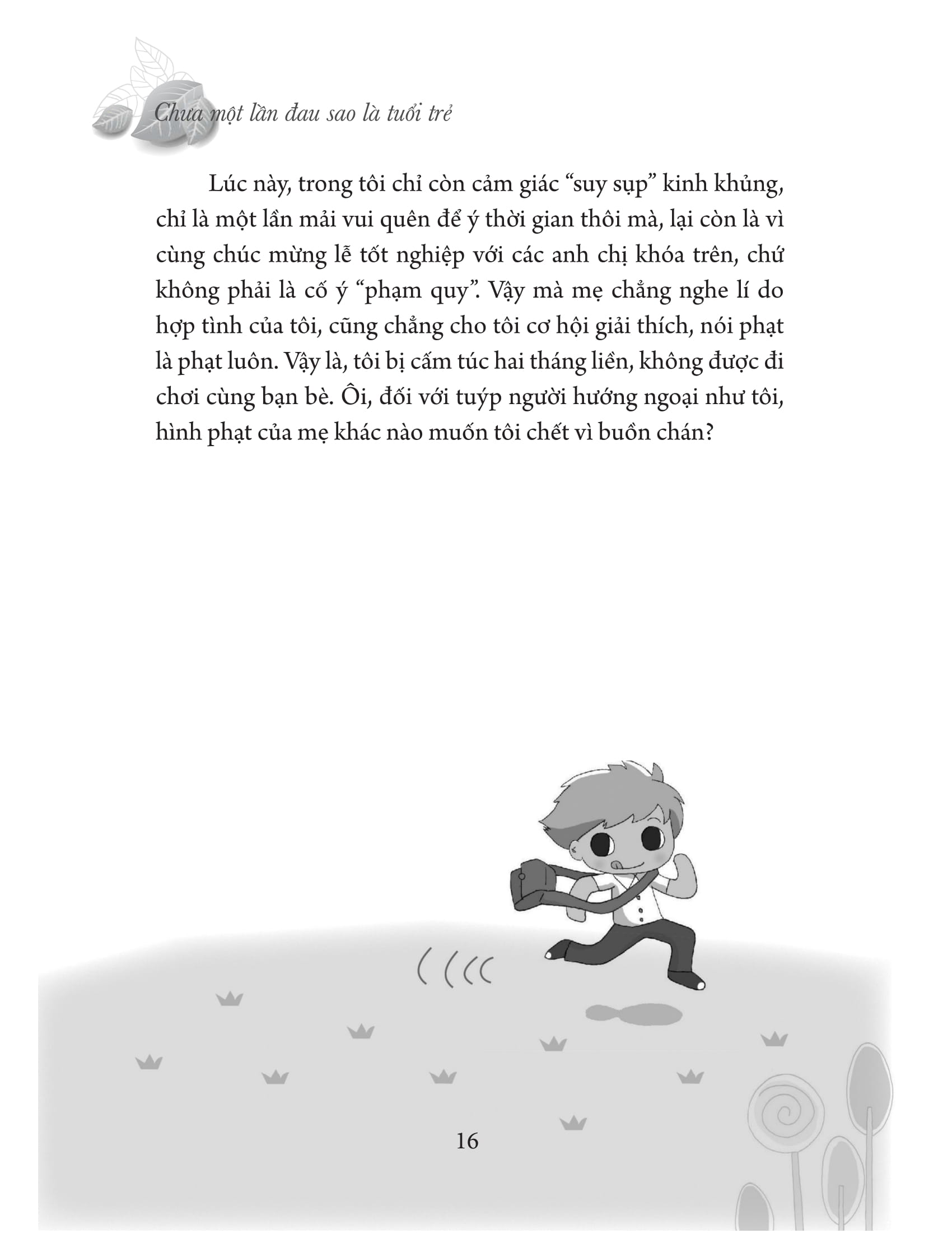 chưa một lần đau sao là tuổi trẻ - Ảnh 7