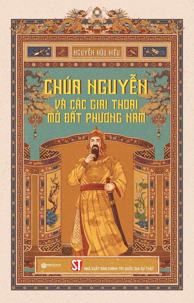 Chua Nguyen Va Cac Giai Thoai Mo Dat Phuong Nam - Ảnh 2