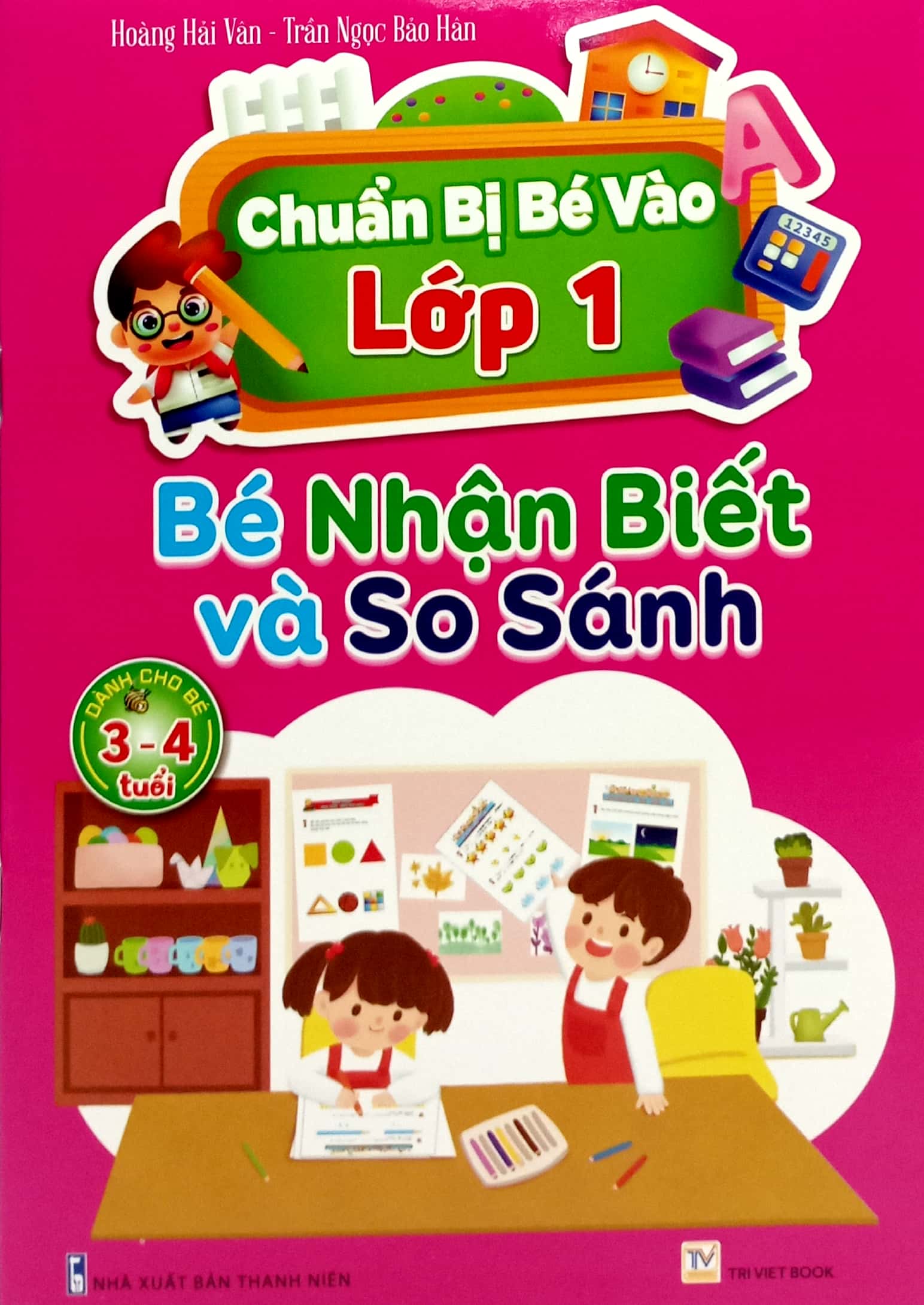 chuẩn bị bé vào lớp 1 - bé nhận biết và so sánh (dành cho bé 3-4 tuổi) - Ảnh 2