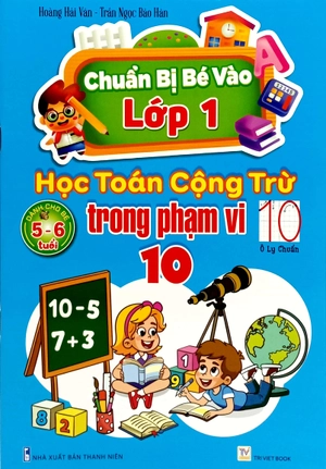 chuẩn bị bé vào lớp 1 - học toán cộng trừ trong phạm vi 10 (dành cho bé 5-6 tuổi) - Ảnh 2
