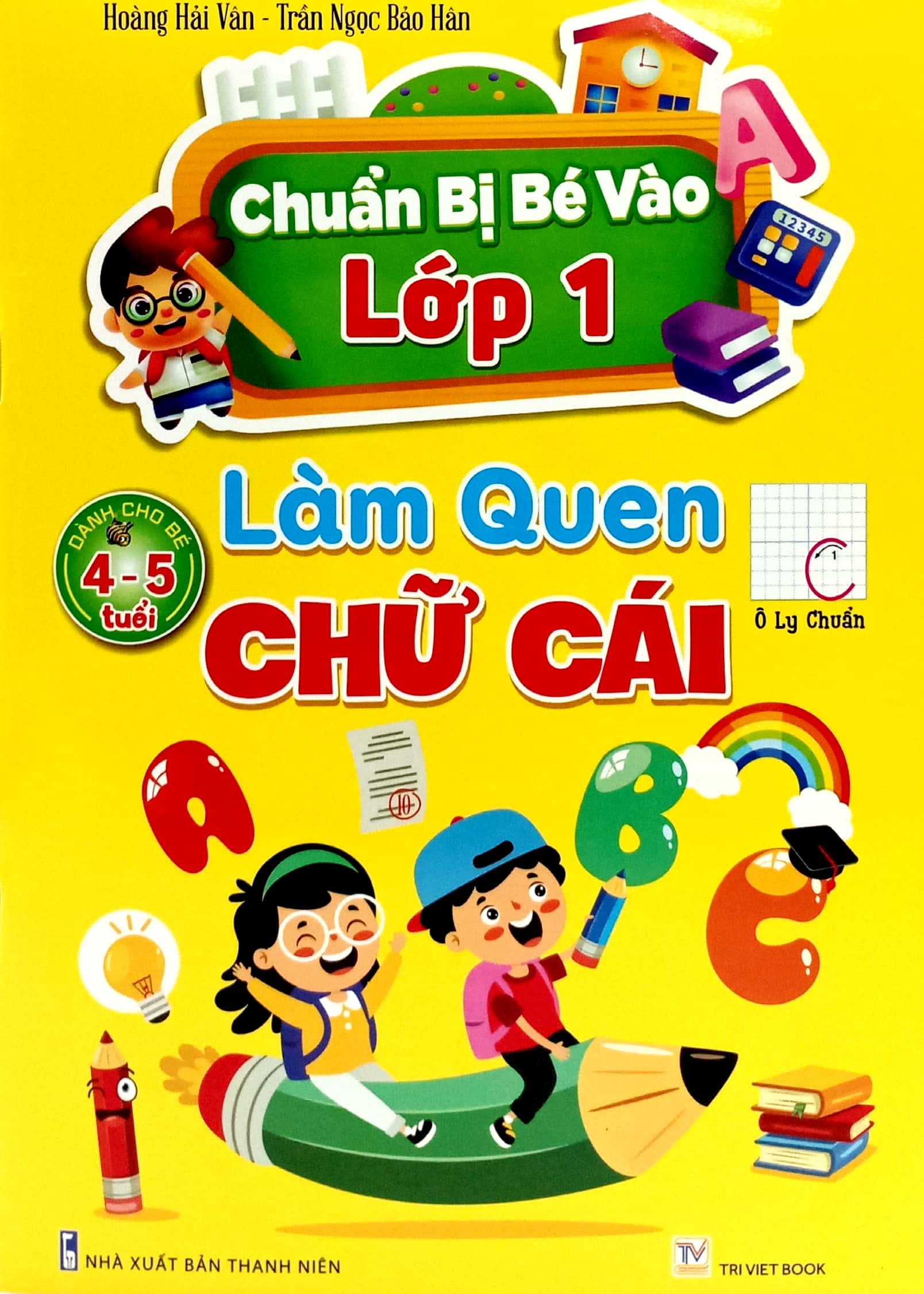 chuẩn bị bé vào lớp 1 - làm quen chữ cái (dành cho bé 4-5 tuổi) - Ảnh 2