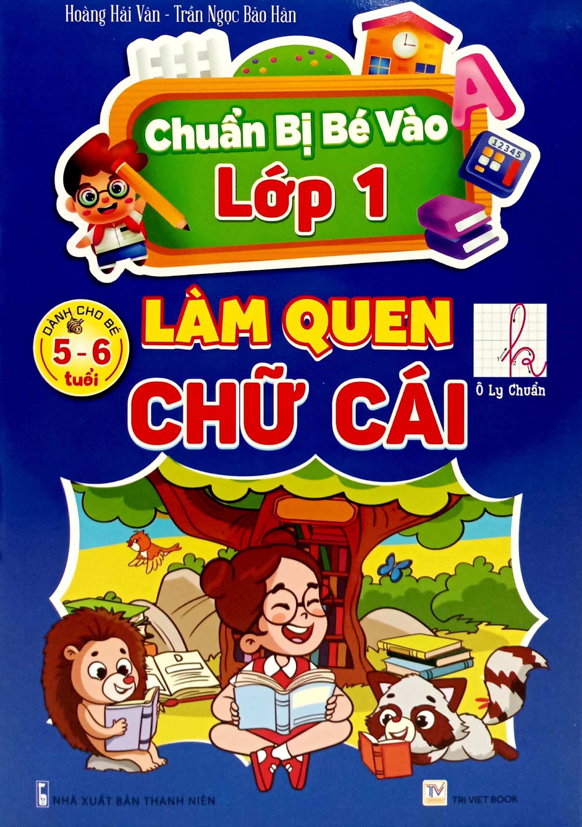 chuẩn bị bé vào lớp 1 - làm quen chữ cái (dành cho bé 5-6 tuổi) - Ảnh 2