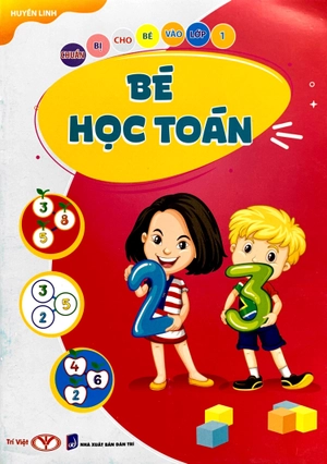chuẩn bị cho bé vào lớp 1 - bé học toán - Ảnh 2