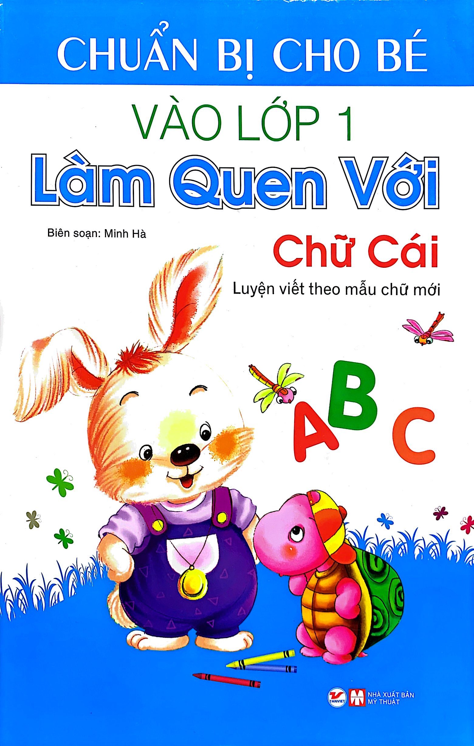 chuẩn bị cho bé vào lớp 1 - làm quen với chữ cái (tái bản) - Ảnh 2
