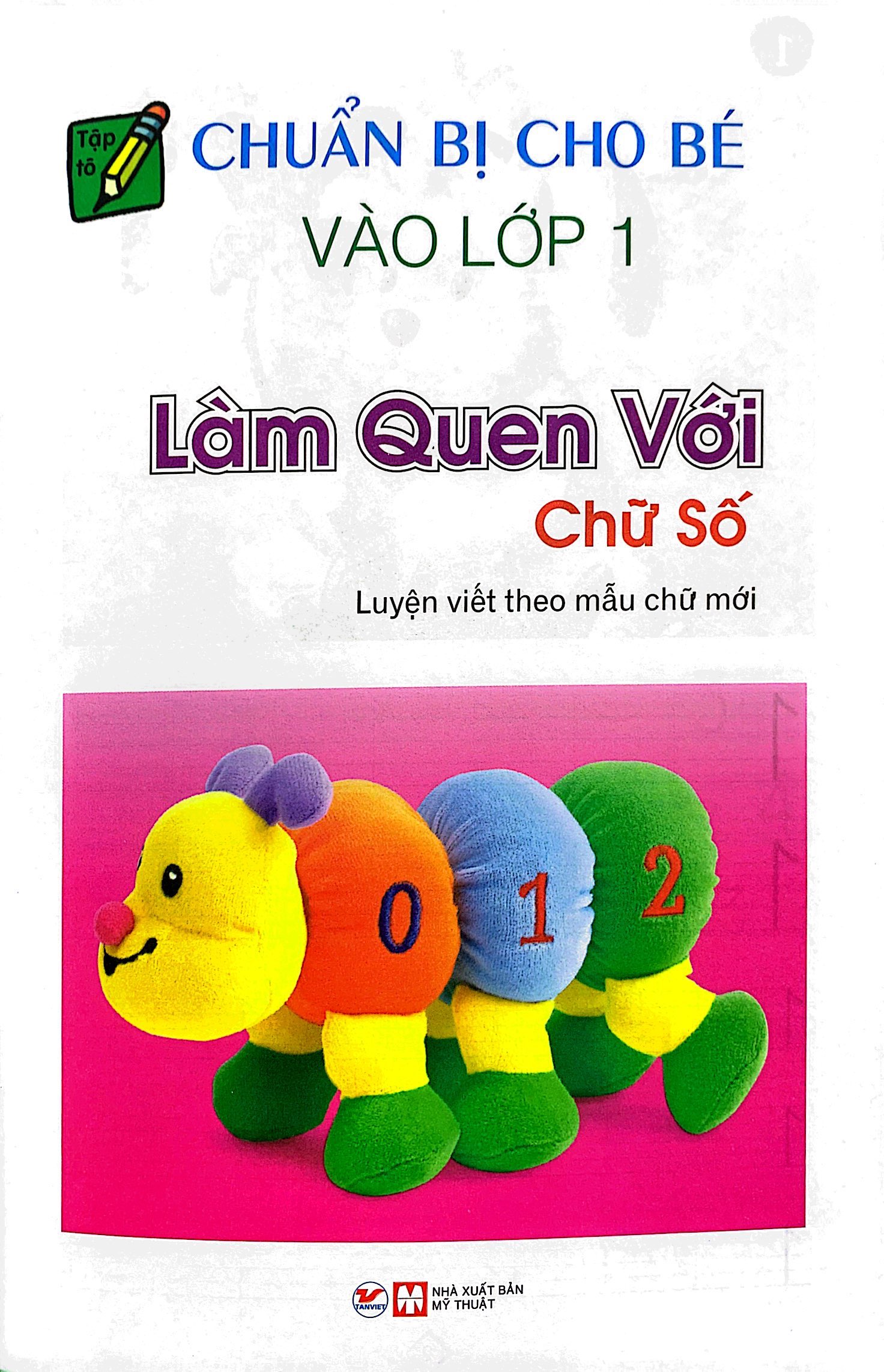 chuẩn bị cho bé vào lớp 1 - làm quen với chữ số (tái bản) - Ảnh 3