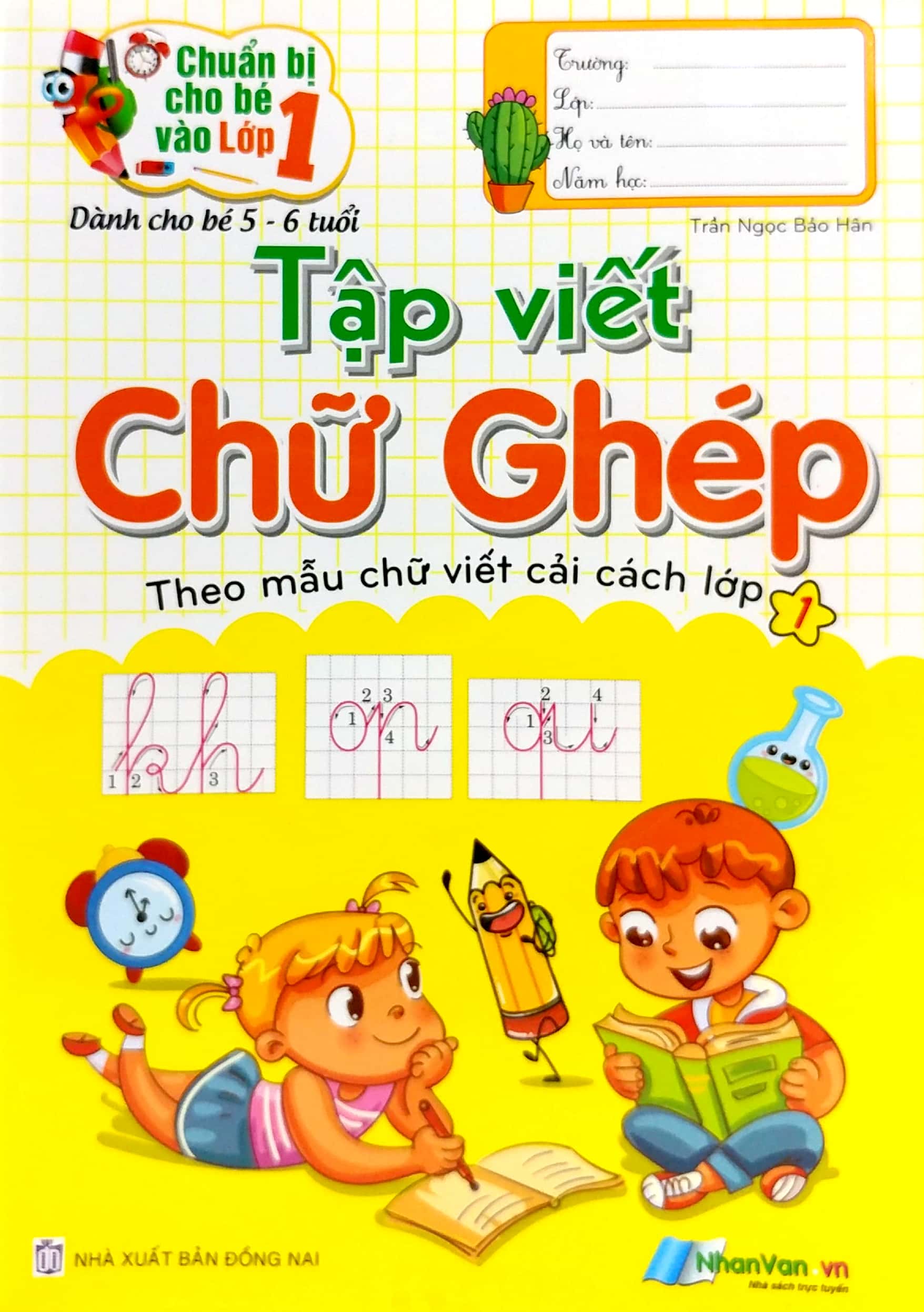 chuẩn bị cho bé vào lớp 1 - tập viết chữ ghép (dành cho bé từ 5-6 tuổi) (tái bản 2024) - Ảnh 2