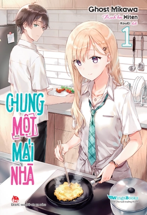 chung một mái nhà - tập 1 - Ảnh 2