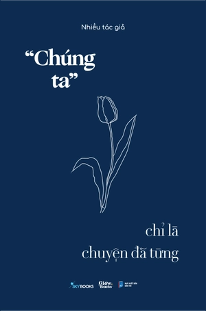 “chúng ta” chỉ là chuyện đã từng - Ảnh 2