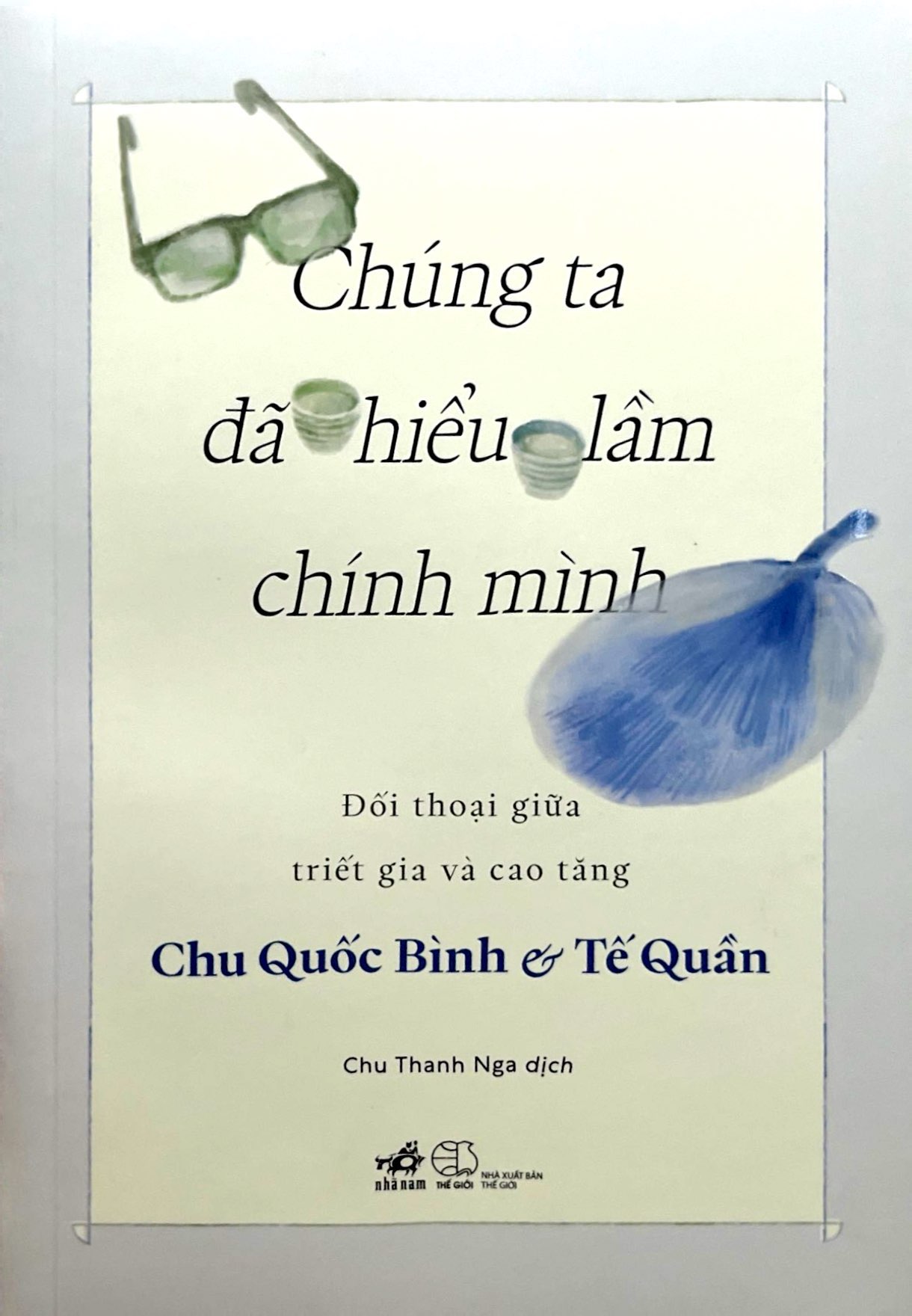 Chúng Ta Đã Hiểu Lầm Chính Mình - Đối Thoại Giữa Triết Gia Và Cao Tăng - Ảnh 3