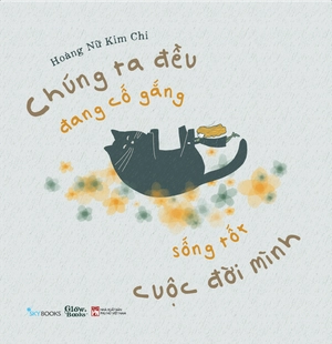 chúng ta đều đang cố gắng sống tốt cuộc đời mình - Ảnh 2