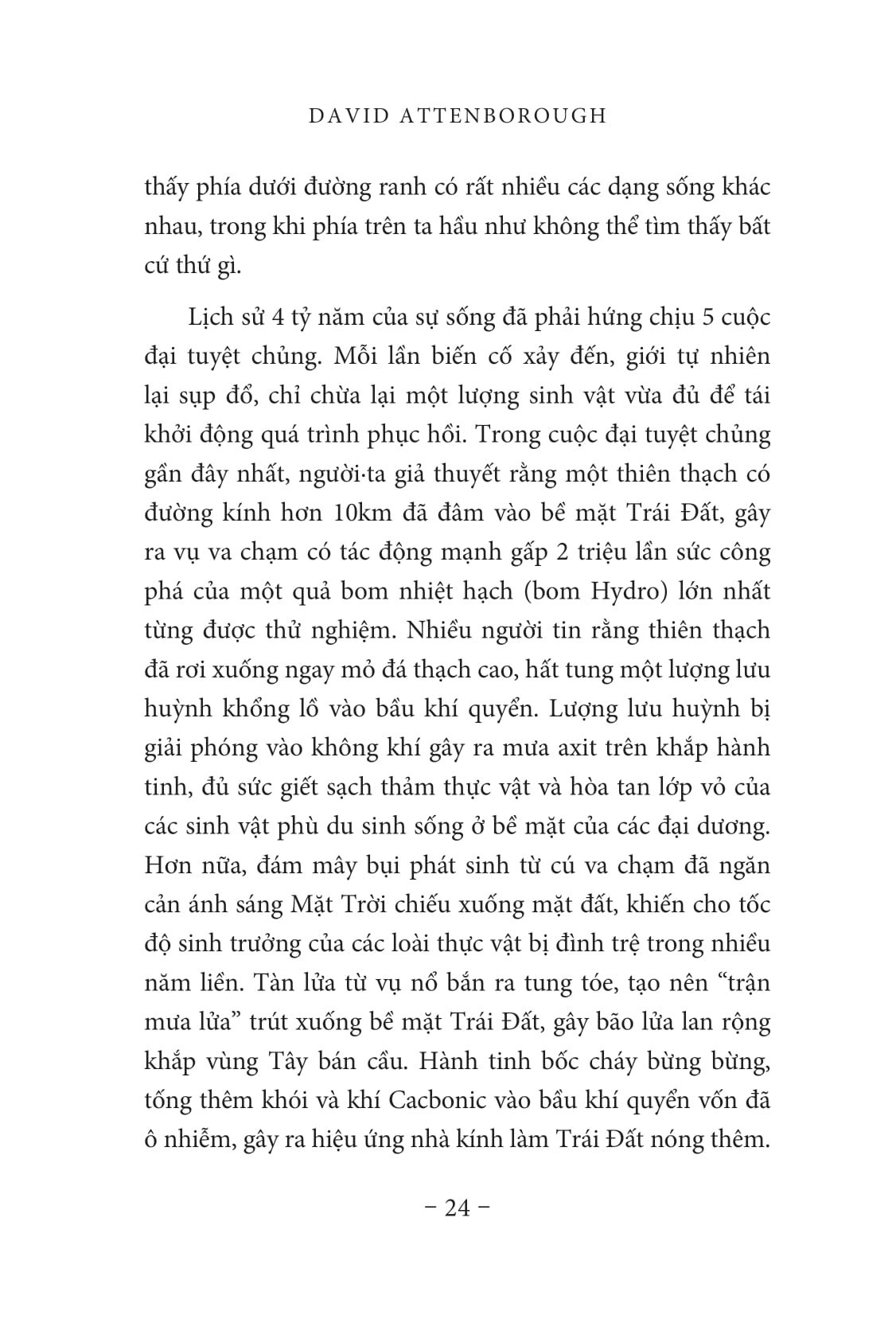 chúng ta làm gì với trái đất? - Ảnh 14