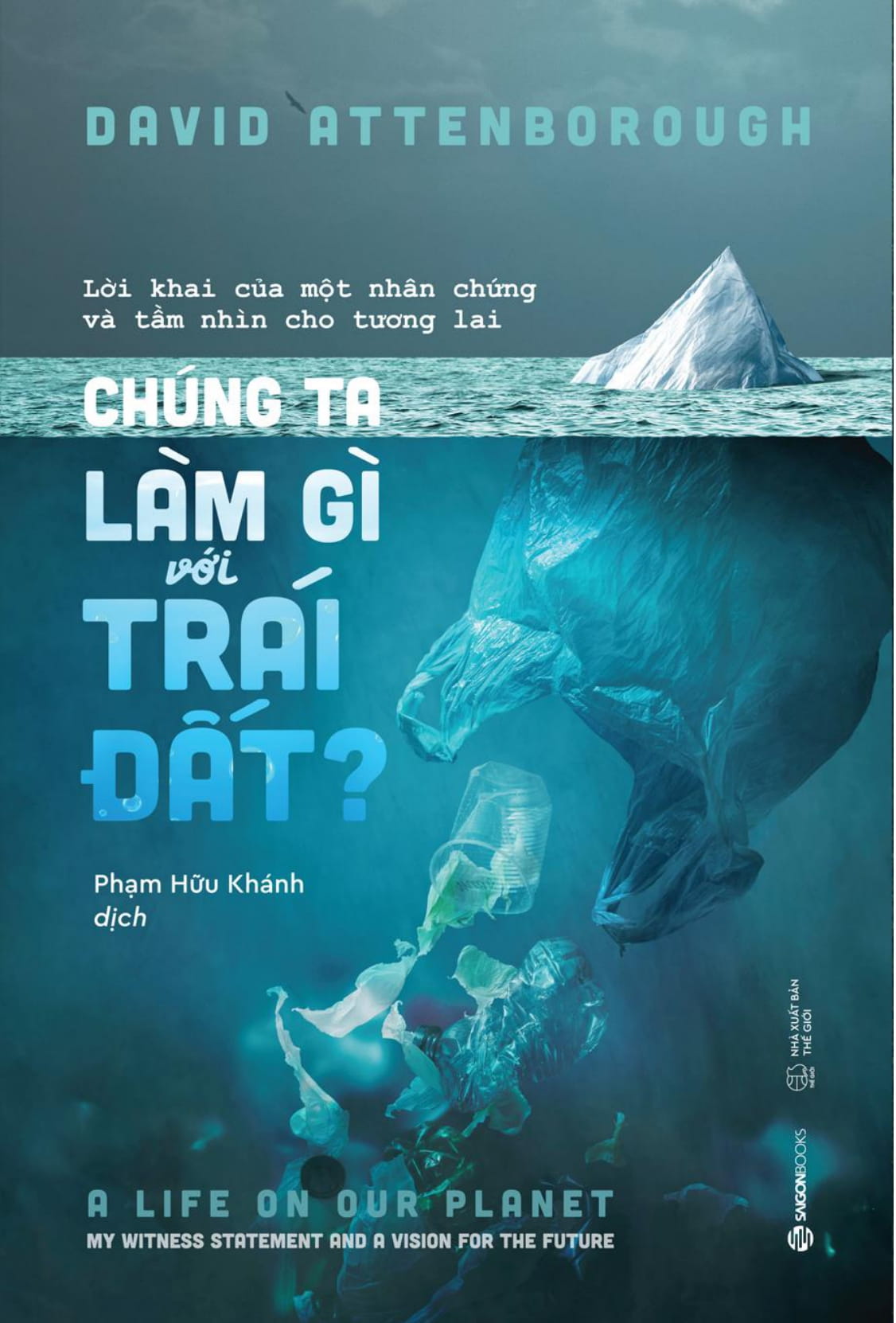 chúng ta làm gì với trái đất? - Ảnh 2