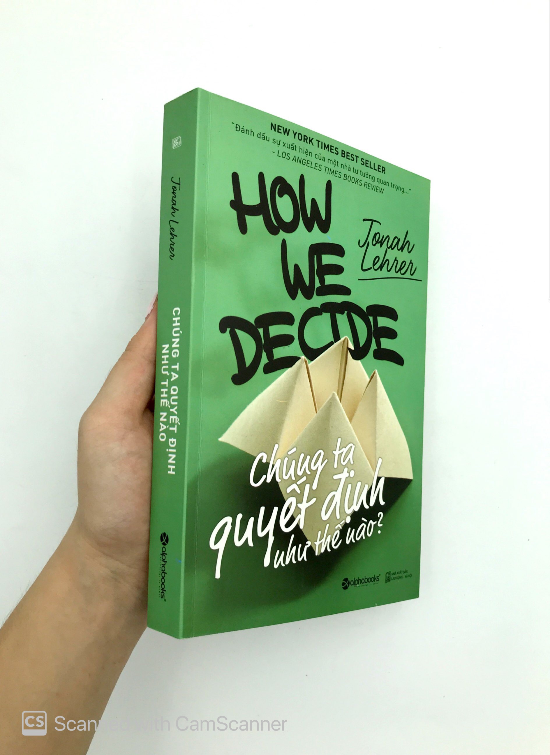 chúng ta quyết định như thế nào (tái bản 2018) - Ảnh 11