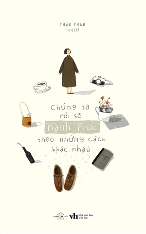 chúng ta rồi sẽ hạnh phúc, theo những cách khác nhau - Ảnh 2