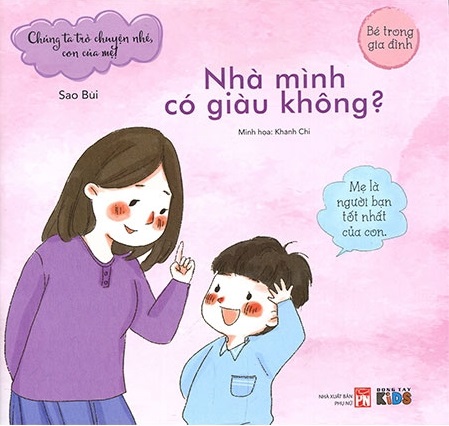 chúng ta trò truyện nhé, con của mẹ! - nhà mình có giàu không? (tái bản 2024) - Ảnh 2