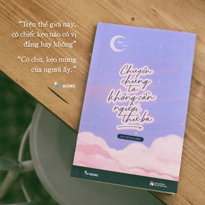 chuyện chúng ta không cần người thứ ba - Ảnh 3