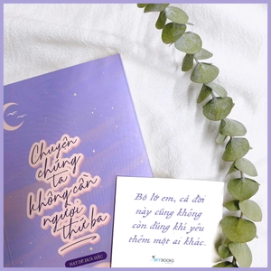 chuyện chúng ta không cần người thứ ba - Ảnh 5